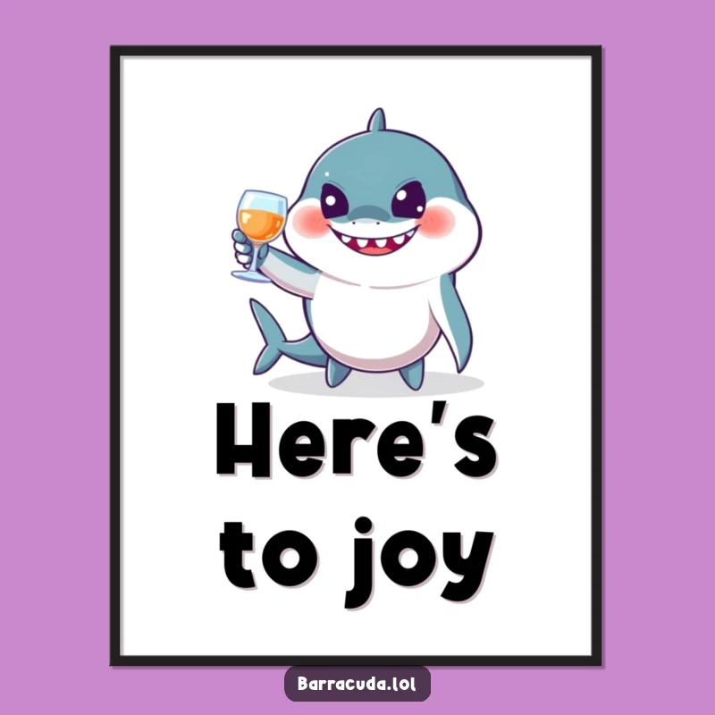 Funny Jovial Barracuda Toast Poster - Festive Art & Hilarious Celebration Decor!