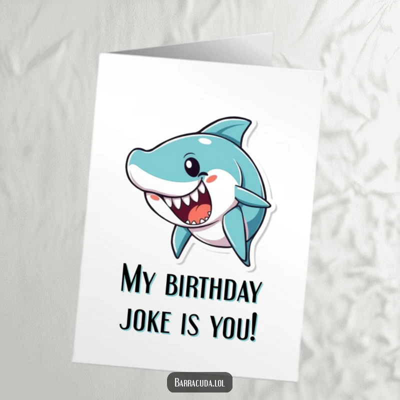 Funny Free Printable Birthday Card: A barracuda character opens its mouth wide, as if about to tell a hilarious joke.