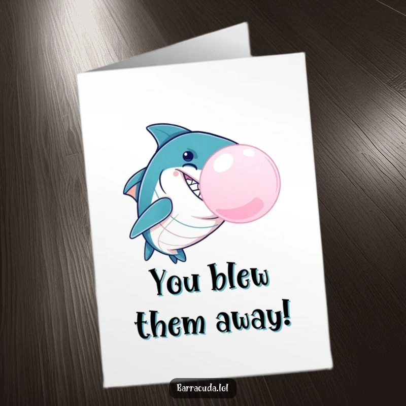 Goofy free printable congratulations card with a mischievous barracuda blowing a gigantic bubblegum bubble to celebrate.