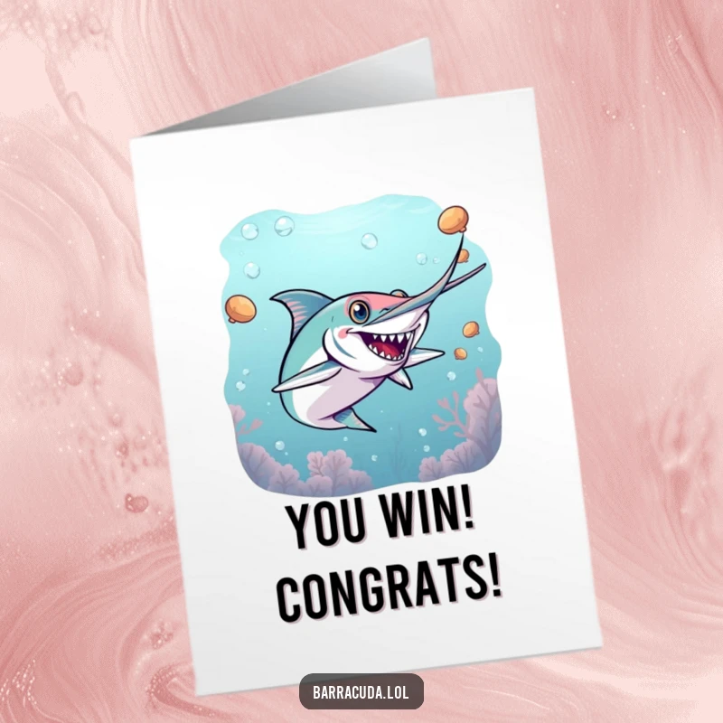 Funny Free Printable Congrats Card: Energetic barracuda in hot pursuit, playfully tagging to celebrate a huge win.