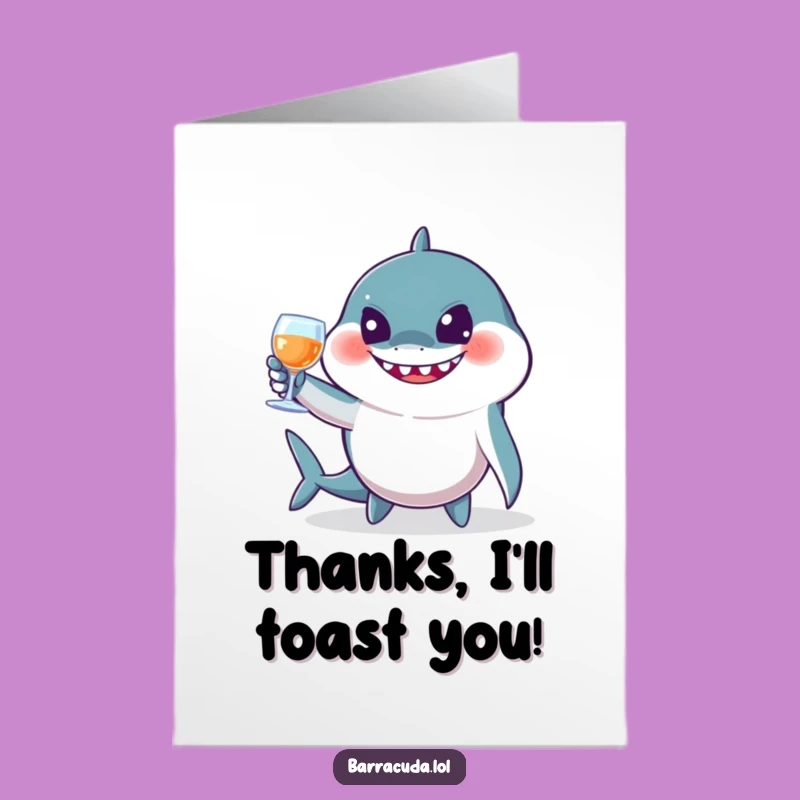 Free Printable Thank You Card: Jovial Barracuda's Toast Downloadable Gift